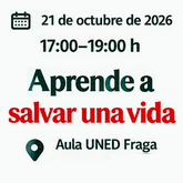 Aprende a salvar una vida en UNED Fraga